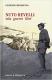 Nuto Revelli. Vita guerre libri